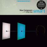 Платівка New Composers Featuring Special Guest Brian Eno – Smart