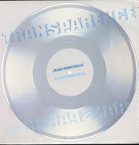 Jean Robitaille – Transparence (Vinyl)