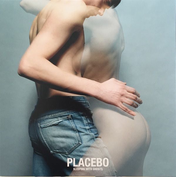 Placebo – Sleeping With Ghosts 