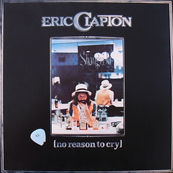 Платівка Ерік Клептон | Eric Clapton – No Reason To Cry