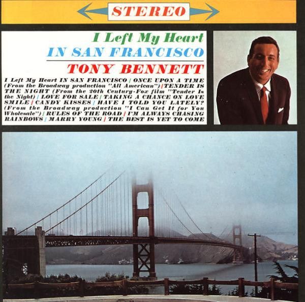 Tony Bennett – I Left My Heart In San Francisco