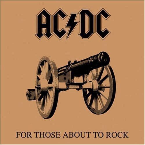 Платівка AC/DC – For Those About To Rock|ЕЙСІ ДІСІ-Для тих, хто збирається рокувати (ми вітаємо вас)