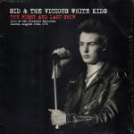Sid & The Vicious White Kids – The First And Last Show (Live At The Electric Ballroom, London, August 15th, 1978) (Vinyl)