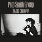 Платівка Patti Smith Group – Radio Ethiopia | Патті Сміт 
