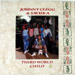 Johnny Clegg & Savuka – Third World Child (Vinyl)