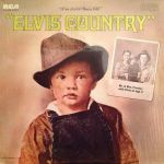 Платівка Elvis Presley – Elvis Country (I'm 10,000 Years Old) | Елвіс Преслі