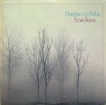 Fleetwood Mac – Bare Trees (Vinyl)