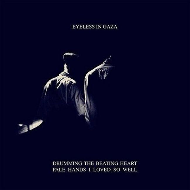 Eyeless In Gaza – Drumming The Beating Heart / Pale Hands I Loved So Well (2xLP)