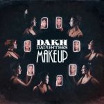 Платівка Dakh Daughters – Make Up|Dakh Daughters - Макіяж
