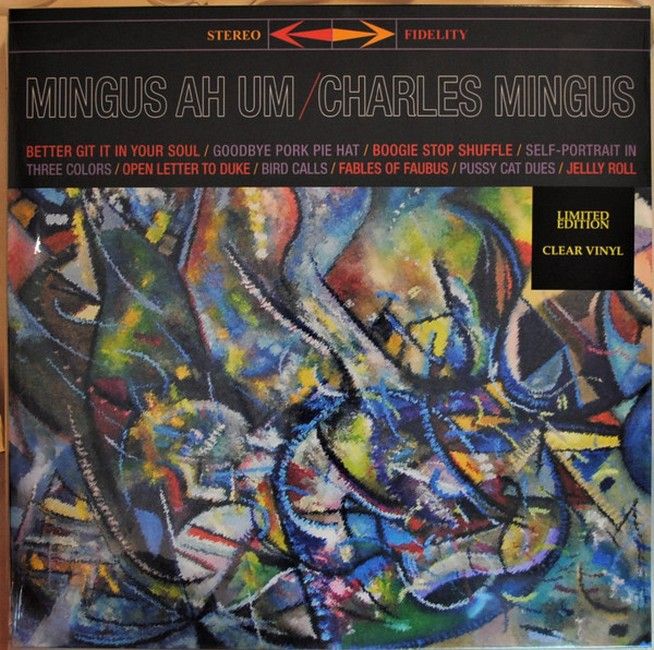 Charles Mingus – Mingus Ah Um (Limited Edition, Reissue, Remastered, Stereo, Clear Vinyl)