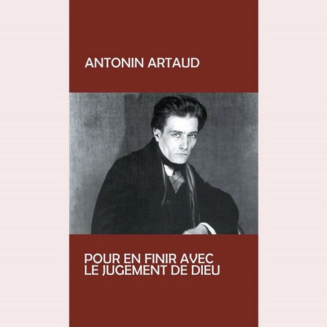 Платівка Antonin Artaud – Pour En Finir Avec Le Jugement De Dieu|Антонен Арто-Щоб закінчити Божий суд