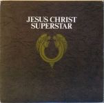 Andrew Lloyd Webber And Tim Rice – Jesus Christ Superstar (2LP)