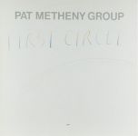 Pat Metheny Group – First Circle (Vinyl)
