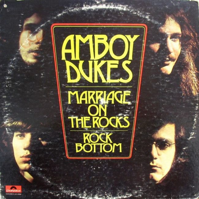 Amboy Dukes – Marriage On The Rocks - Rock Bottom
