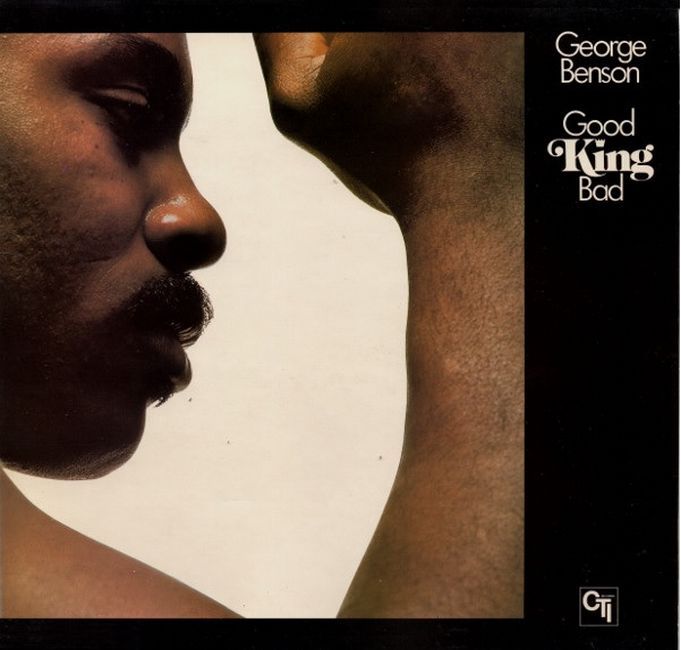 George Benson – Good King Bad (Vinyl)