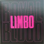Royal Blood – Limbo (45 RPM, Single Sided, Single, Etched, Vinyl)