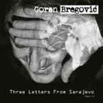 Платівка Goran Bregovich - Three Letters From Sarajevo