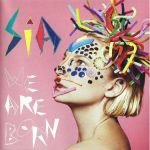 Sia - We Are Born (Vinyl)
