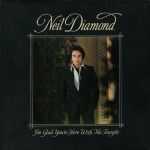 Neil Diamond - I'm Glad You're Here With Me Tonight (Vinyl)