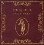 Платівка Jethro Tull - Living In The Past (Vinyl) | Джетро Тал