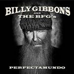 Billy Gibbons & BFG's - Perfectamundo (Vinyl)