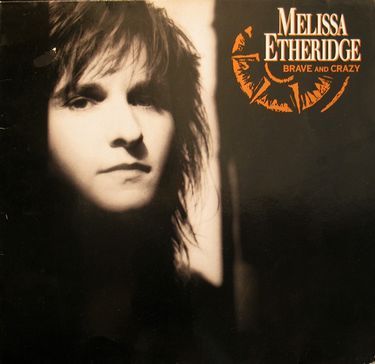 Melissa Etheridge - Brave And Crazy (Vinyl)