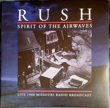 Rush - Spirit Of The Airwaves live 1980 Missouri radio broadcast (Vinyl)