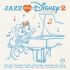 Jazz Loves Disney 2 (2LP, Album)