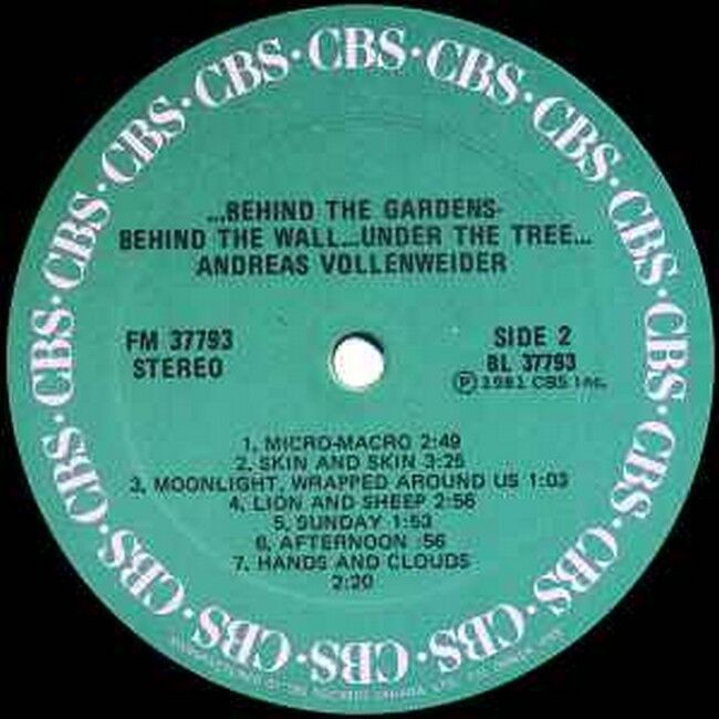 Платівка Andreas Vollenweider – ... Behind The Gardens - Behind The Wall - Under The Tree|Андреас Волленвайдер-За садами - За стіною - Під деревом...