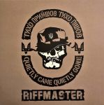 Платівка Riffmaster – Тихо Прийшов Тихо Пішов
